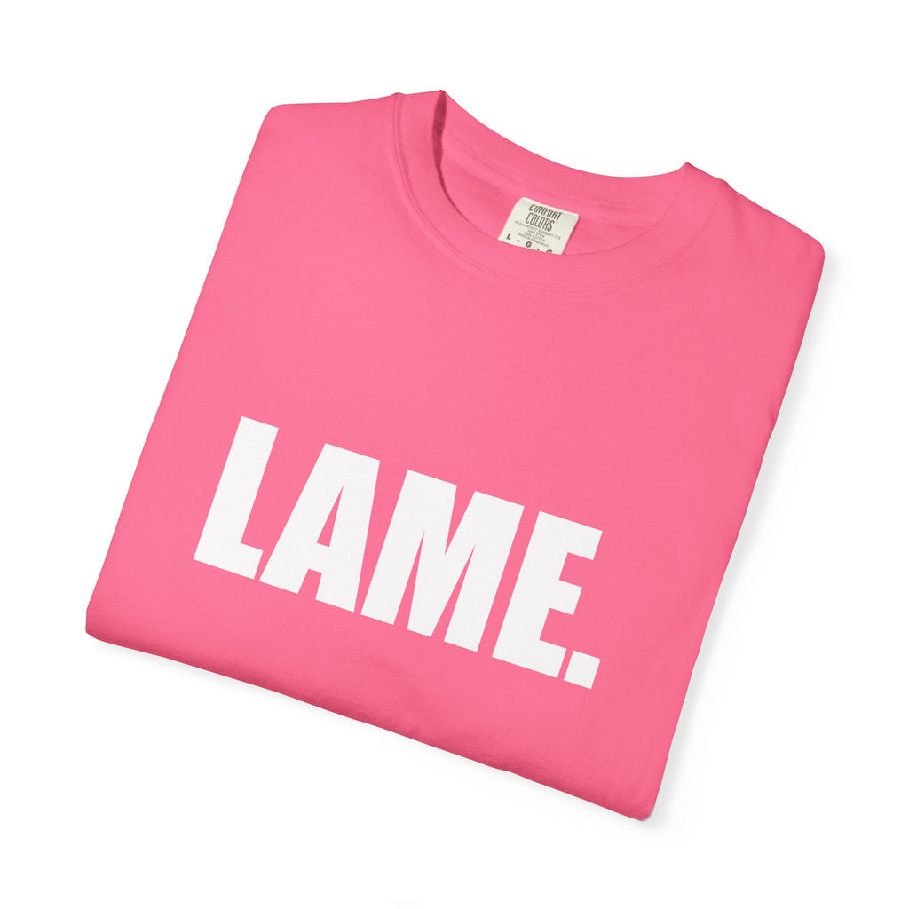Katie kats "Lame" solid tee shirt