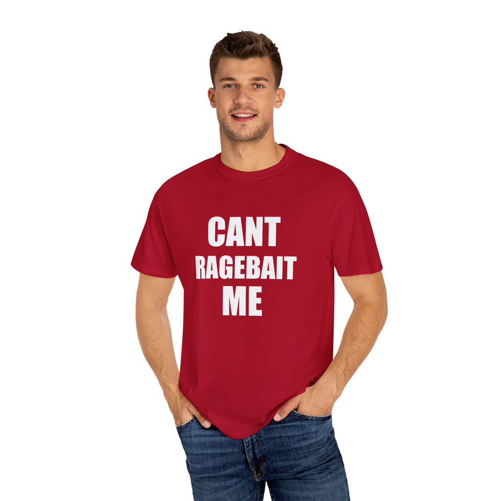 CANT RAGE BAIT ME tee shirt