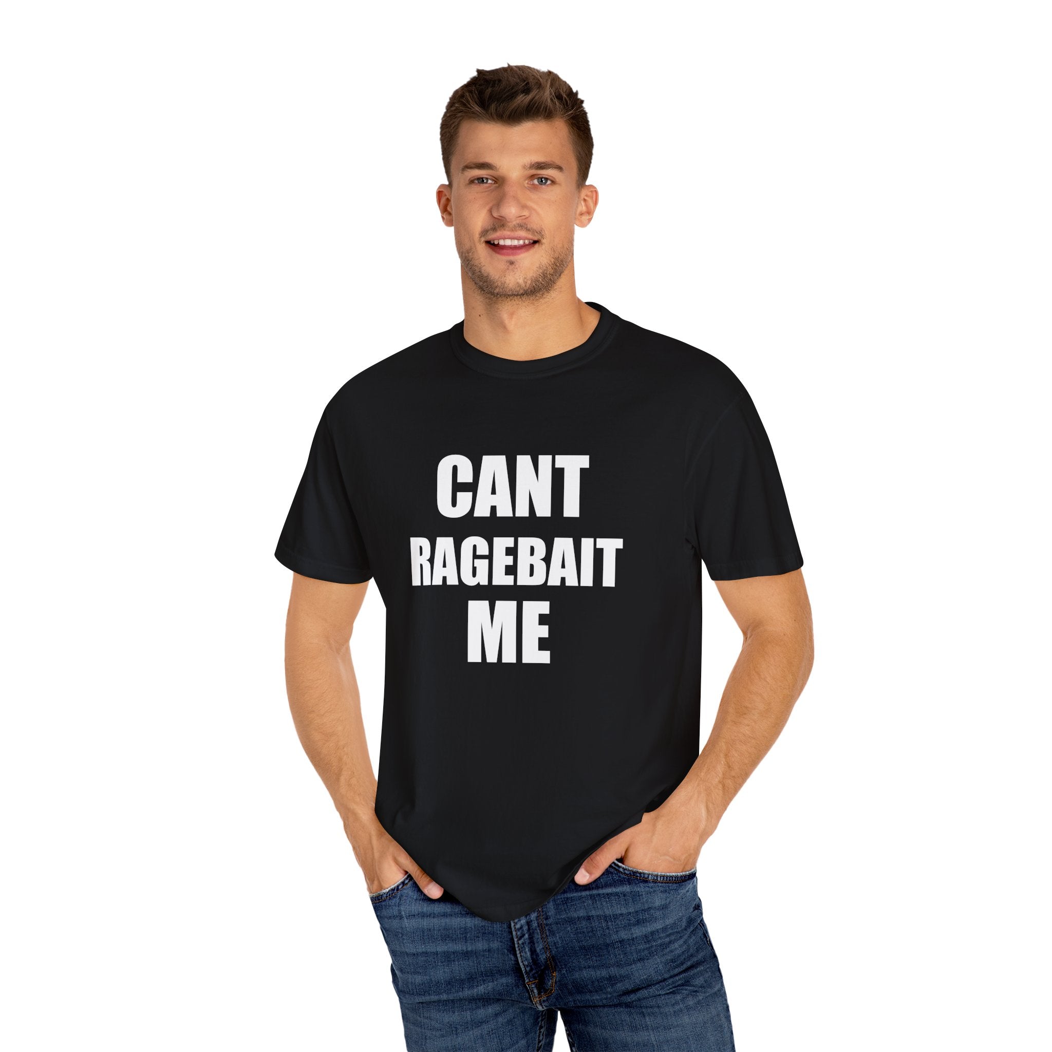 CANT RAGE BAIT ME tee shirt