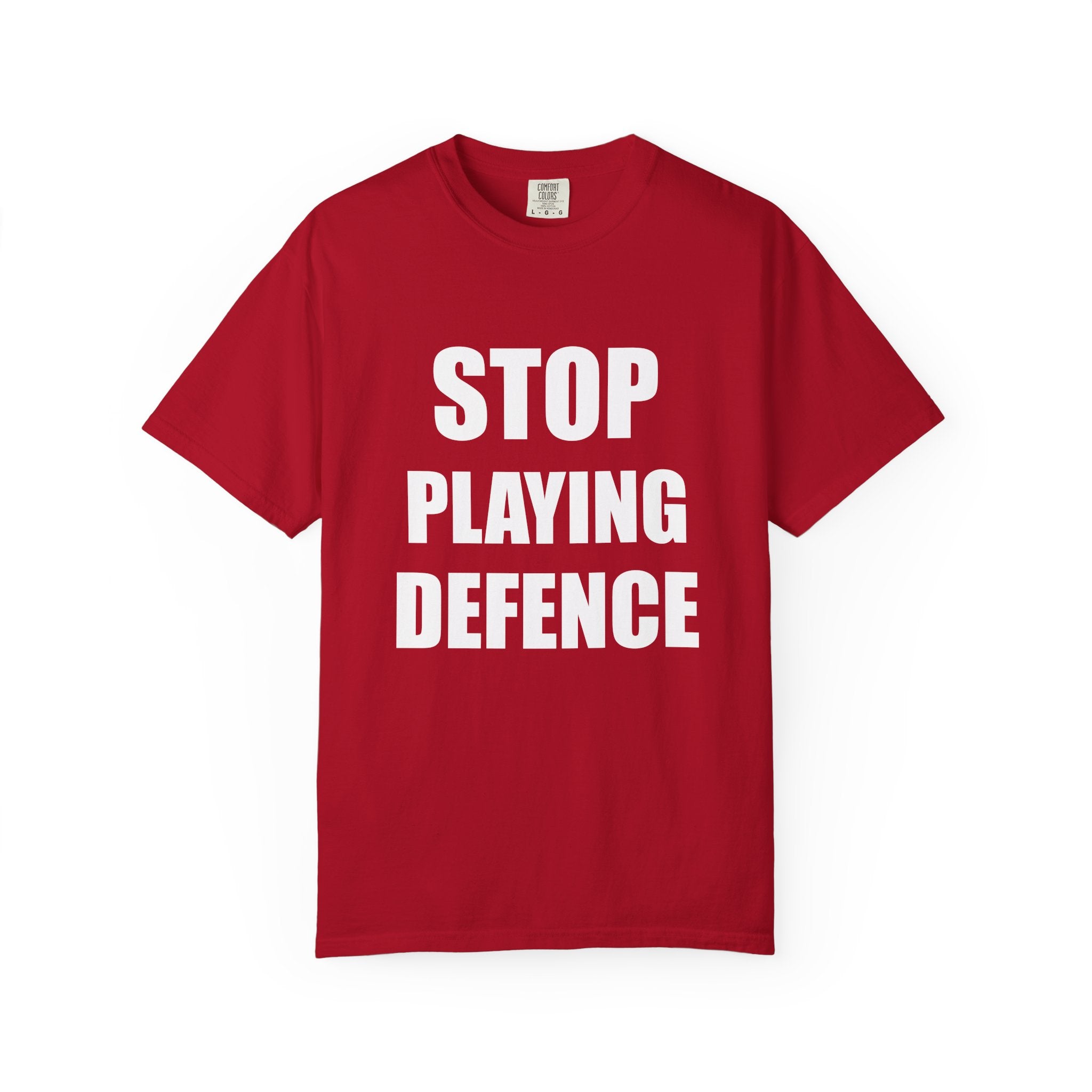 Stop Playing Defence Unisex tee shirt