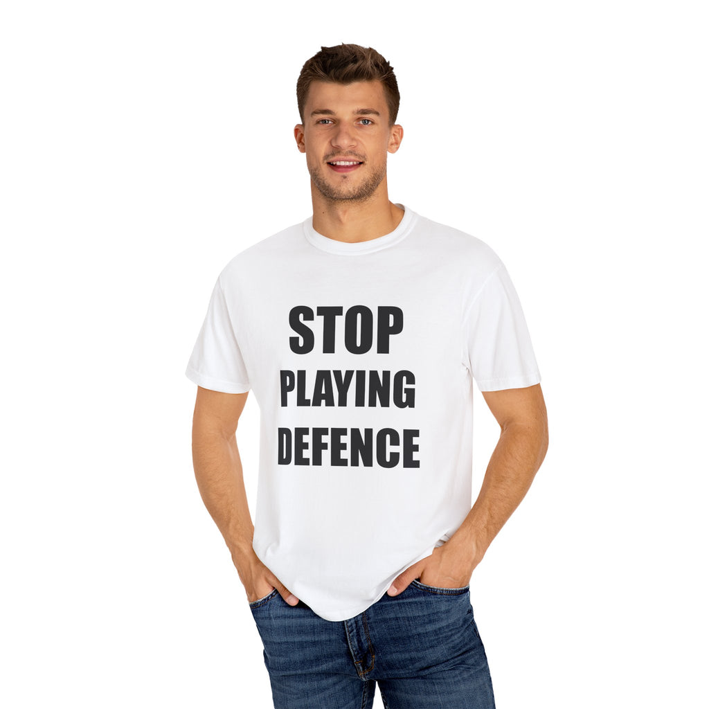 STOP PLAYING DEFENCE solid white tee