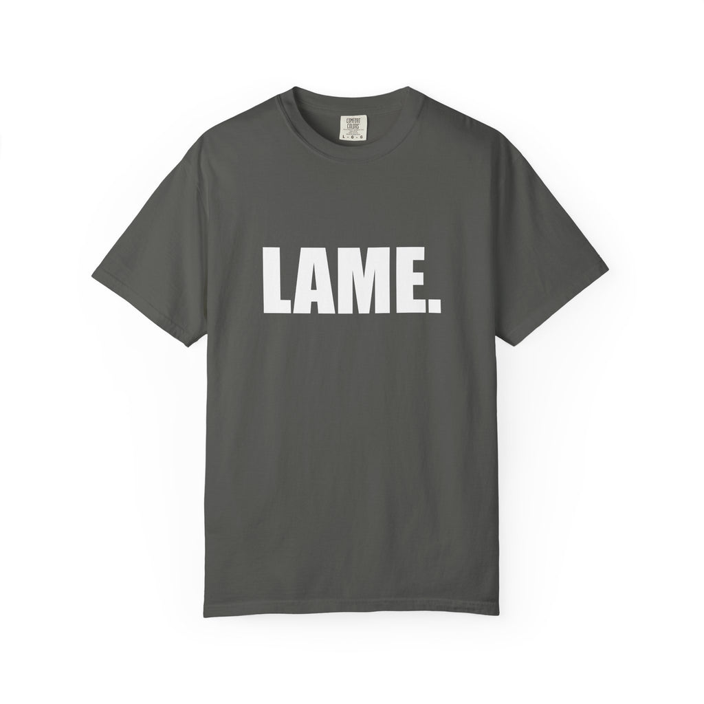 Katie kats "Lame" solid tee shirt
