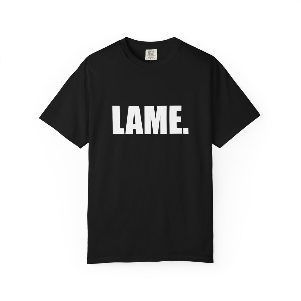 Katie kats "Lame" solid tee shirt
