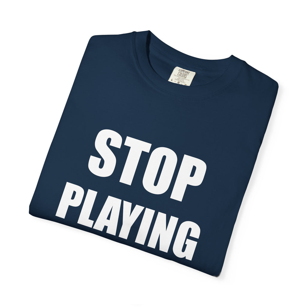 Stop Playing Defence Unisex tee shirt